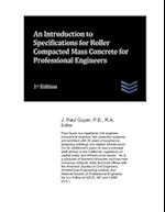 An Introduction to Specifications for Roller Compacted Mass Concrete for Professional Engineers