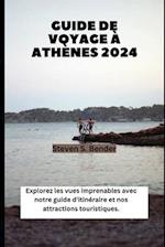 Guide de Voyage À Athènes 2024