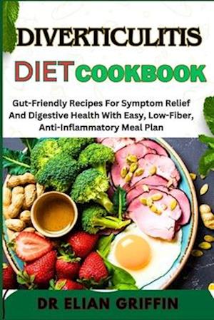 Diverticulitis Diet Cookbook