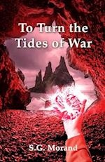 To Turn the Tides of War