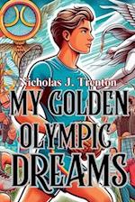 My Golden Olympic Dreams