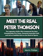 Meet The Real Peter Thomson