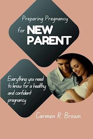 Preparing Pregnancy for New Parent