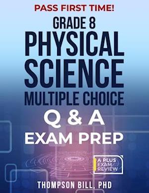 Physical Science Multiple Choice Q &A Exam Prep