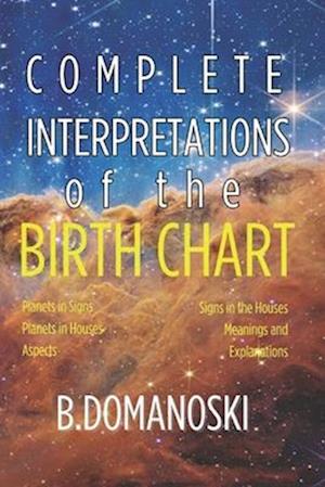 Complete Interpretations of the Birth Chart