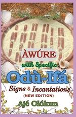 Àwúre with Specific Odù-Ifá Signs & Incantations (NEW EDITION)