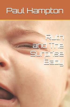 Ruth and The Surprise Baby