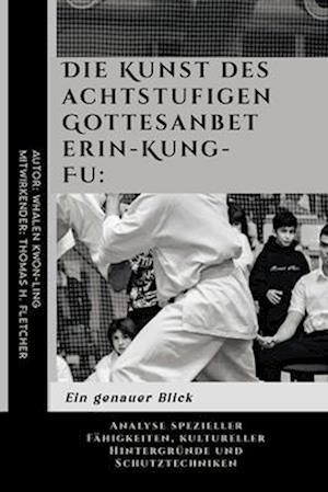 Die Kunst des achtstufigen Gottesanbeterin-Kung-Fu