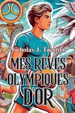 Mes Rêves Olympiques D'or