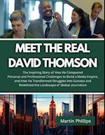 Meet The Real David Thomson