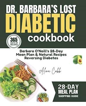 Dr Barbara Lost Diabetic Cookbook