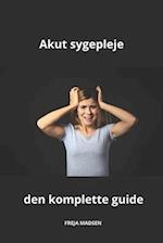 Akut sygepleje den komplette guide