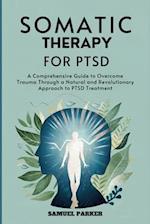 Somatic Therapy for PTSD