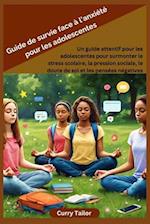 Guide de survie face à l'anxiété pour les adolescentes