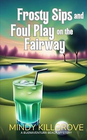 Frosty Sips and Foul Play on the Fairway