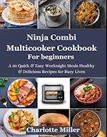 Ninja Combi Multicooker Cookbook For Beginners