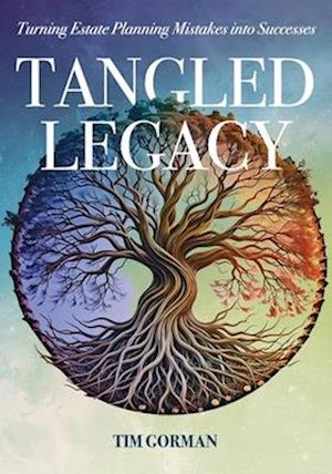 Tangled Legacy