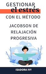 Gestionar el estrés con el método Jacobson de relajación progresiva