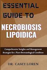 Essential Guide to Necrobiosis Lipoidica