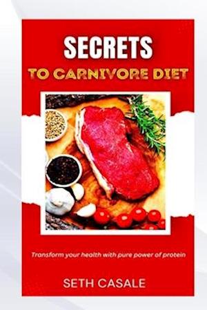 Secrets to Carnivore Diet