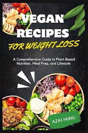 Vegan Recipes for Weight Loss