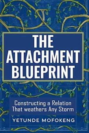 The Attachment Blueprint