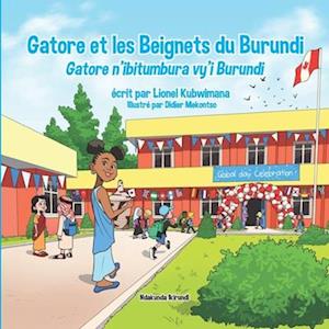 Gatore et les Beignets du Burundi - Gatore n'ibitumbura vy'i Burundi