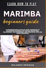 Learn How to Play Marimba Beginners Guide