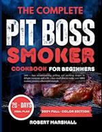 The complete pit boss smoker cookbook for beginners 2024