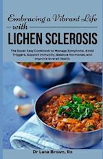 Embracing a Vibrant Life with Lichen Sclerosis