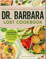 Dr Barbara Lost Cookbook