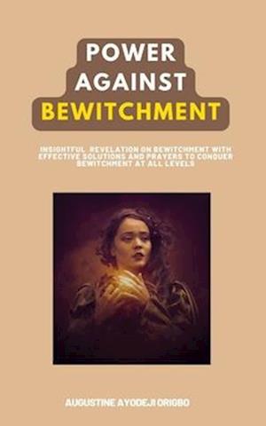 Power Against Bewitchment