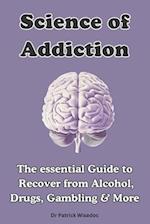 Science of Addiction