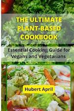 The Ultimate Plant-Based Cook Book