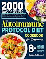 The Autoimmune Protocol Diet Cookbook for Beginners