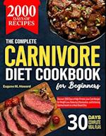 The Complete Carnivore Diet Cookbook For Beginners