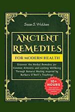 Ancient Remedies for Modern Health