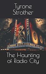 The Haunting of Radio City