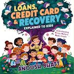 Loans, Credit Card & Recovery Explained to Kids