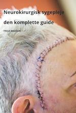 Neurokirurgisk sygepleje den komplette guide