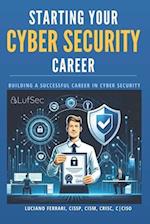 Starting Your Cyber Security Career