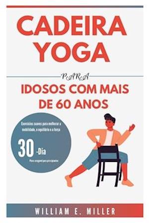 Cadeira Yoga Para Idosos Com Mais de 60 Anos