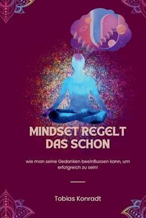 Mindset regelt das schon