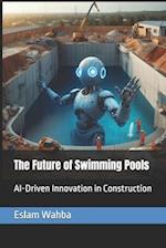 The Future of Swimming Pools