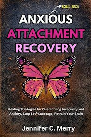 Anxious Attachment Recovery