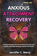 Anxious Attachment Recovery