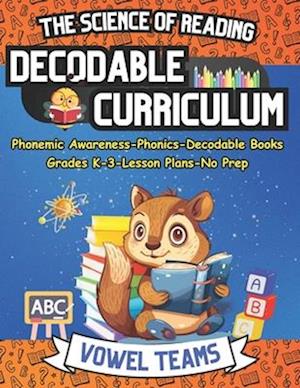 Learn to Read with The Science of Reading Decodable Curriculum Vowel Teams