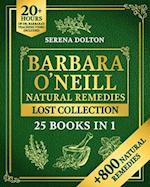 Barbara O'Neill Natural Herbal Remedies Lost Collection