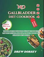 No Gallbladder Diet Cookbook 2024