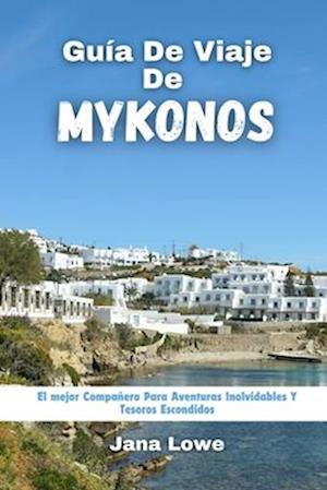 Guía De Viaje De Mykonos